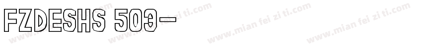 FZDESHS 503字体转换